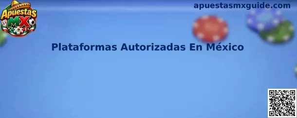 Plataformas Autorizadas En México