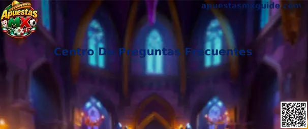 Centro De Preguntas Frecuentes en Apuestas MX