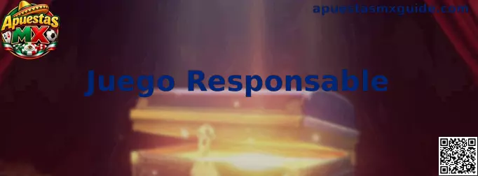 Información de Apuestas MX sobre Juego Responsable