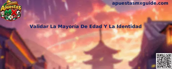 Validar La Mayoría De Edad Y La Identidad
